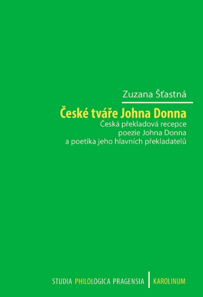 České tváře Johna Donna Česká překladová recepce poezie