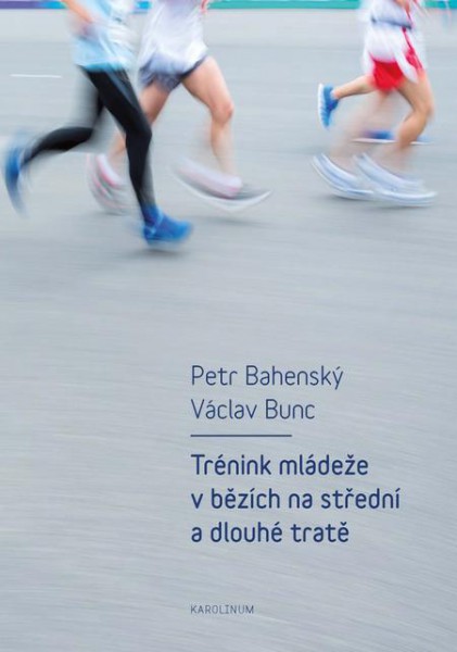 Trénink mládeže v bězích na střední a dlouhé tratě Trénink mládeže v bězích na střední a dlouhé tratě