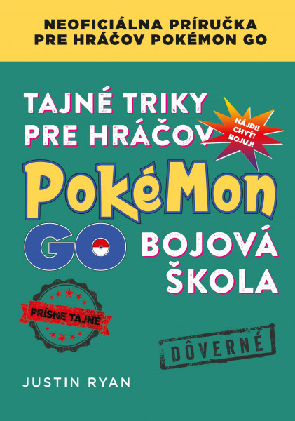 Tajné triky pre hráčov Pokémon GO: Bojová škola