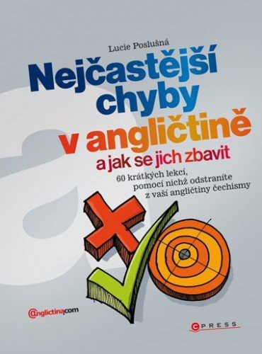 Nejčastější chyby v angličtině Nejčastější chyby v angličtině