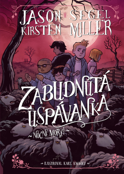 Nočné mory! Zabudnutá uspávanka Nočné mory! Zabudnutá uspávanka