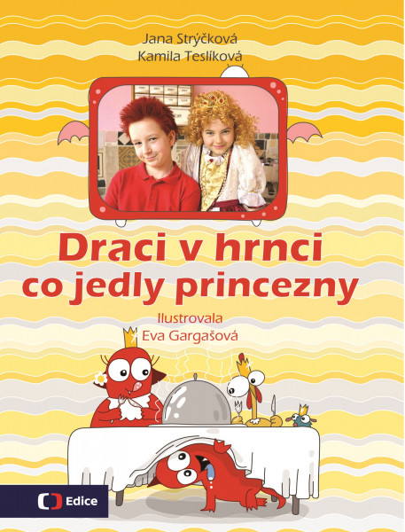 Draci v hrnci - Co jedly princezny Draci v hrnci - Co jedly princezny