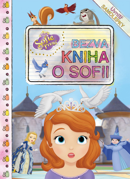 Sofie První - Bezva kniha o Sofii Sofie První - Bezva kniha o Sofii