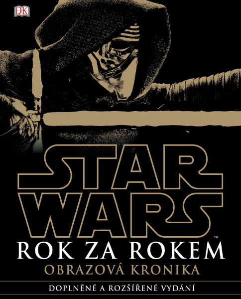 Star Wars Rok za rokem Obrazová kronika Star Wars Rok za rokem Obrazová kronika