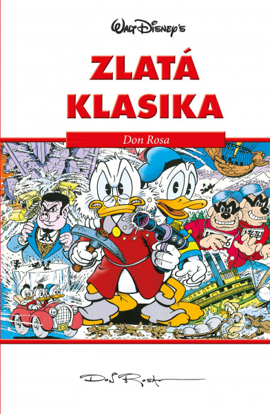 Disney Zlatá klasika Don Rosa Disney Zlatá klasika Don Rosa