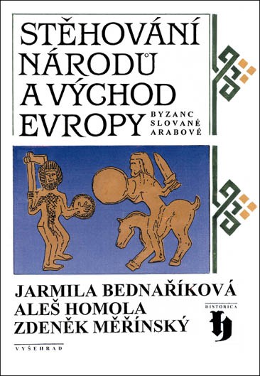 Stěhování národů a východ Evropy Stěhování národů a východ Evropy