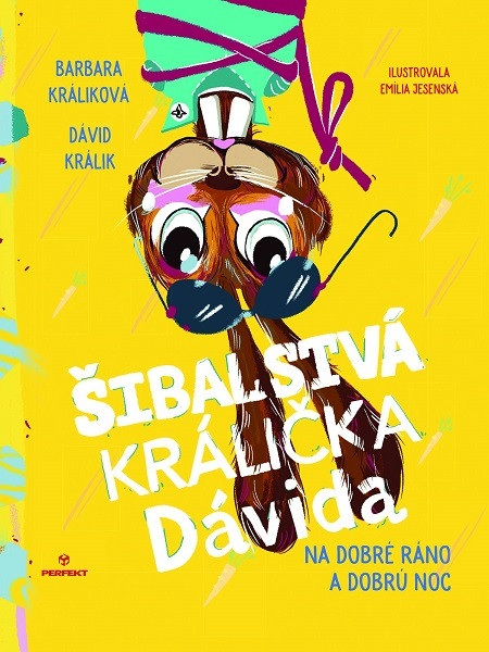 Šibalstvá králička Dávida Šibalstvá králička Dávida