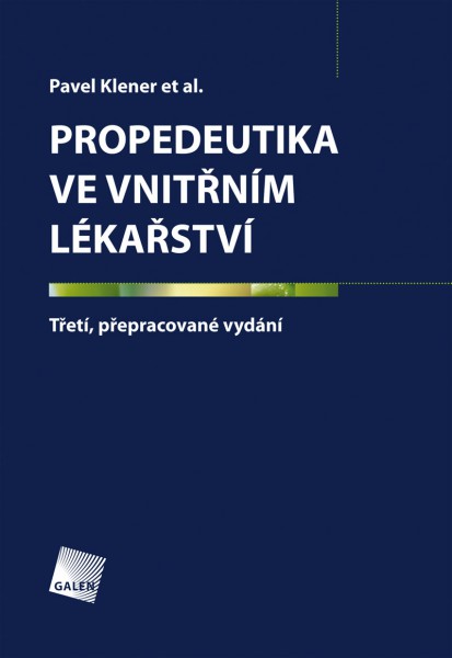 Propedeutika ve vnitřním lékařství Propedeutika ve vnitřním lékařství