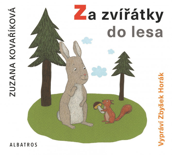 Za zvířátky do lesa (audiokniha pro děti) Za zvířátky do lesa (audiokniha pro děti)