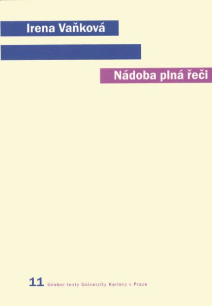 Nádoba plná řeči (Člověk, řeč a přirozený svět) Nádoba plná řeči (Člověk, řeč a přirozený svět)
