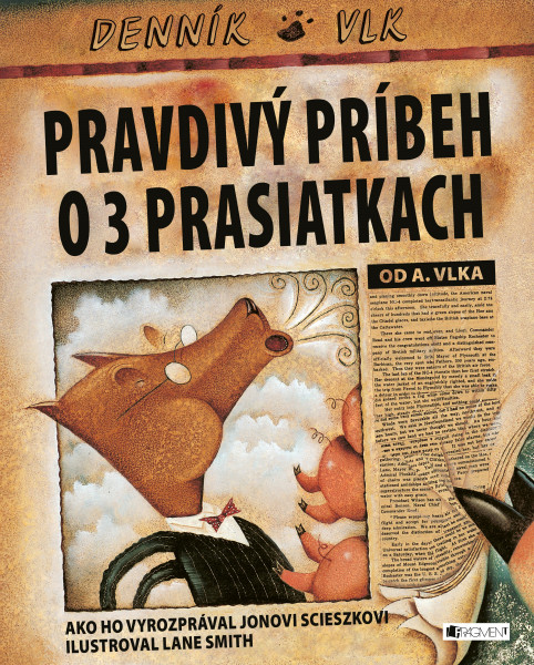 Pravdivý príbeh o troch prasiatkach Pravdivý príbeh o troch prasiatkach