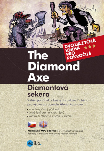 Diamantová sekera / The Diamond Axe Diamantová sekera / The Diamond Axe