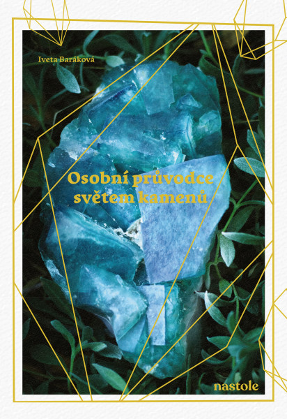 Osobní průvodce světem kamenů Osobní průvodce světem kamenů