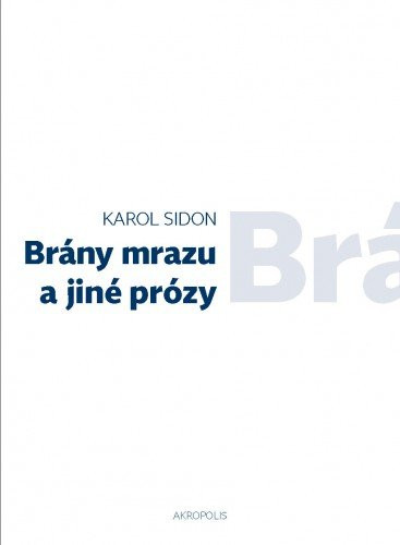 Brány mrazu a jiné prózy Brány mrazu a jiné prózy