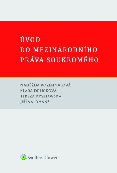 Úvod do mezinárodního práva soukromého Úvod do mezinárodního práva soukromého