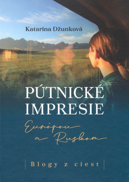 Pútnické impresie Európou a Ruskom Pútnické impresie Európou a Ruskom