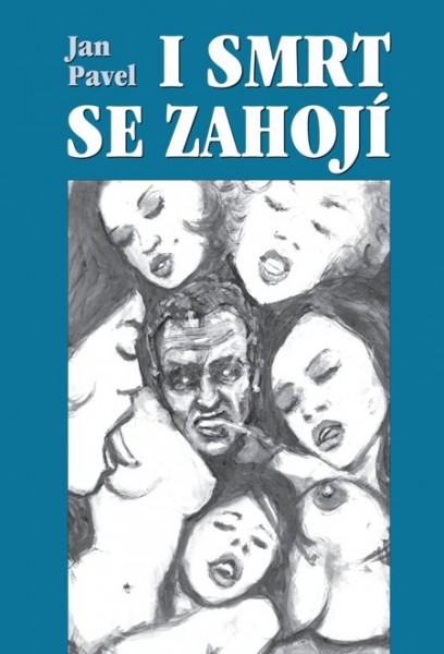 I smrt se zahojí I smrt se zahojí