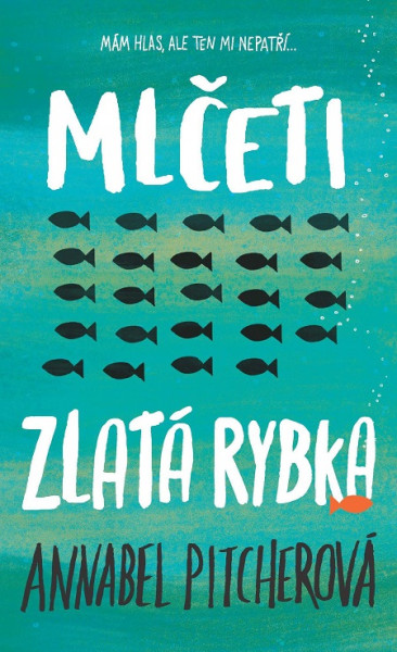 Mlčeti zlatá rybka