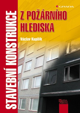 Stavební konstrukce z požárního hlediska Stavební konstrukce z požárního hlediska