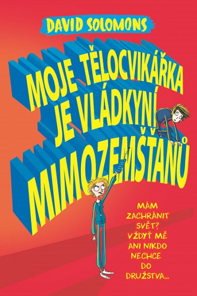 Moje tělocvikářka je vládkyní mimozemšťanů Moje tělocvikářka je vládkyní mimozemšťanů
