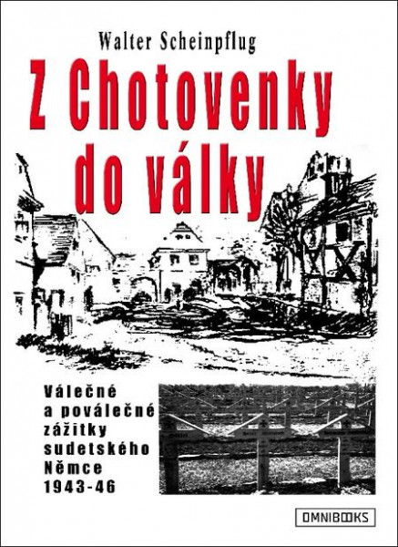 Z Chotovenky do války