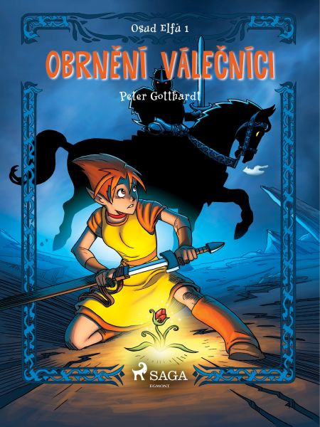 Osud Elfů 1: Obrnění válečníci Osud Elfů 1: Obrnění válečníci