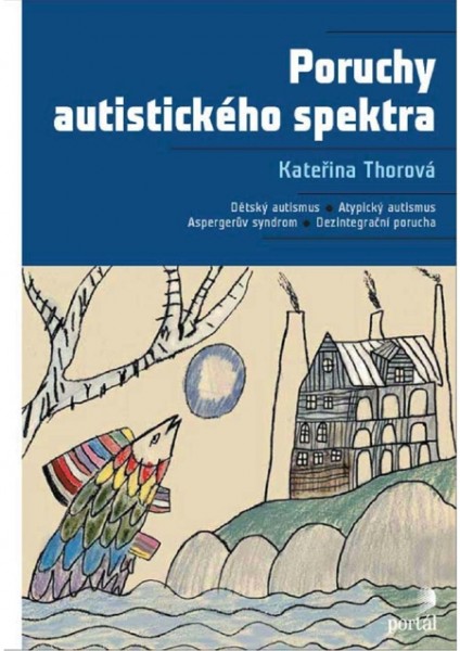 Poruchy autistického spektra Poruchy autistického spektra