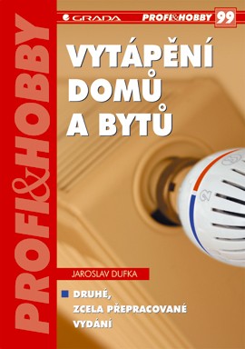Vytápění domů a bytů Vytápění domů a bytů