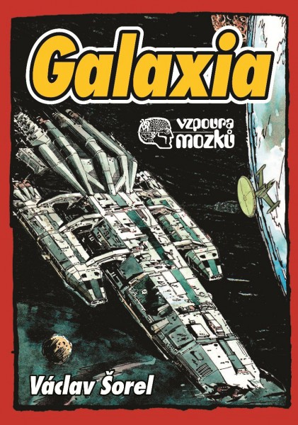 Vzpoura mozků: Galaxia