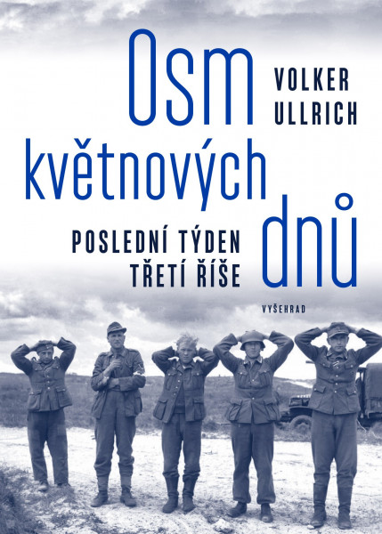 Osm květnových dnů Osm květnových dnů