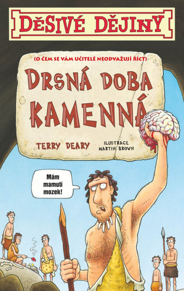 Děsivé dějiny - Drsná doba kamenná Děsivé dějiny - Drsná doba kamenná