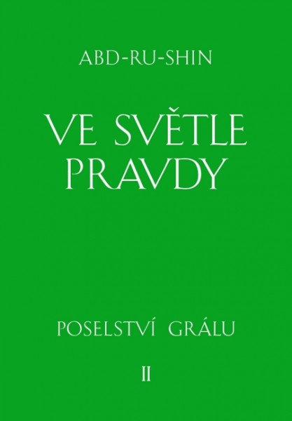 Ve světle Pravdy - 2. svazek Ve světle Pravdy - 2. svazek