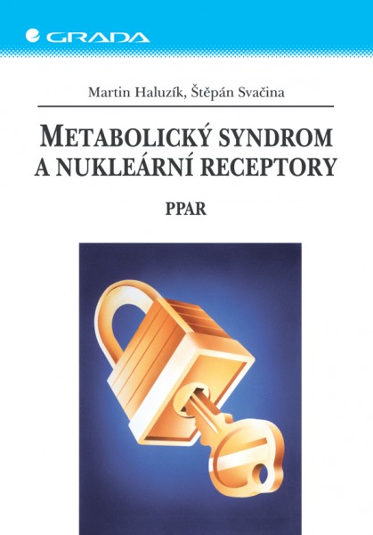 Metabolický syndrom a nukleární receptory Metabolický syndrom a nukleární receptory