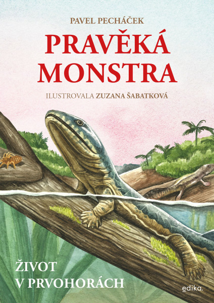 Pravěká monstra – Život v prvohorách Pravěká monstra – Život v prvohorách