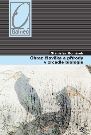 Obraz člověka a přírody v zrcadle biologie