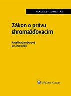 Zákon o právu shromažďovacím (č. 84/1990 Sb.). Praktický komentář Zákon o právu shromažďovacím (č. 84/1990 Sb.). Praktický komentář