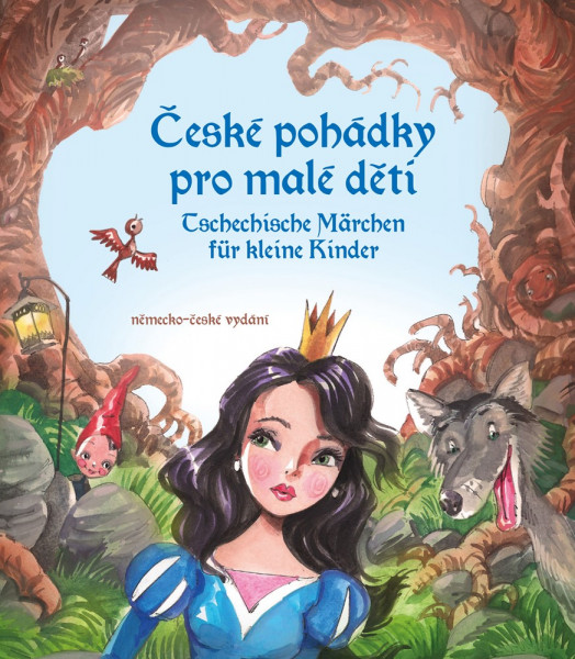 České pohádky pro malé děti / Tschechisch Märchen für kleine Kinder České pohádky pro malé děti / Tschechisch Märchen für kleine Kinder
