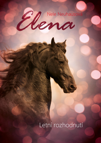Elena: Letní rozhodnutí Elena: Letní rozhodnutí