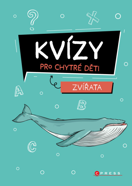 Kvízy pro chytré děti: Zvířata Kvízy pro chytré děti: Zvířata