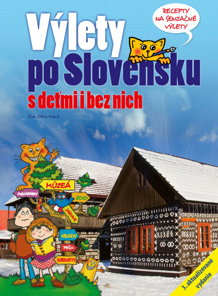 Výlety po Slovensku - S deťmi i bez nich Výlety po Slovensku - S deťmi i bez nich