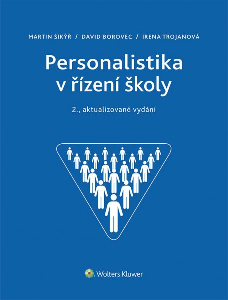 Personalistika v řízení školy Personalistika v řízení školy