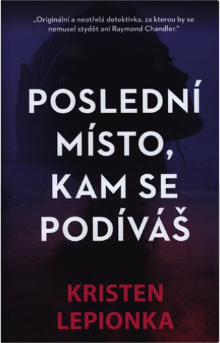 Poslední místo, kam se podíváš Poslední místo, kam se podíváš