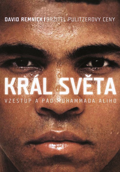 Král světa: Vzestup a pád Muhammada Ali Král světa: Vzestup a pád Muhammada Ali
