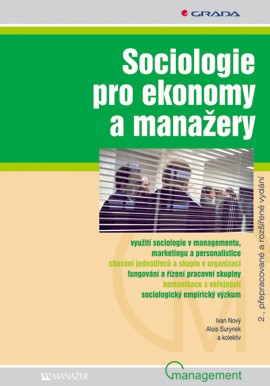 Sociologie pro ekonomy a manažery Sociologie pro ekonomy a manažery