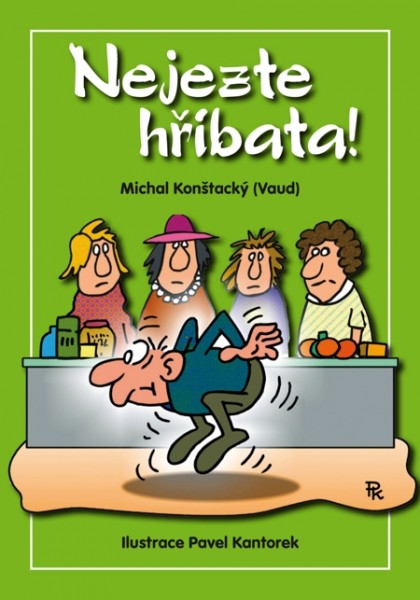 Nejezte hříbata! Nejezte hříbata!