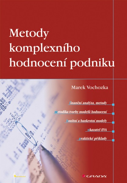 Metody komplexního hodnocení podniku Metody komplexního hodnocení podniku