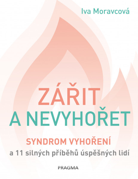 Zářit a nevyhořet