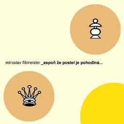 Aspoň že postel je pohodlná... Aspoň že postel je pohodlná...