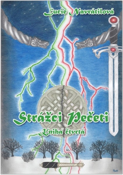 Strážci Pečeti - Kniha čtvrtá Strážci Pečeti - Kniha čtvrtá