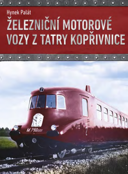 Železniční motorové vozy z Tatry Kopřivnice Železniční motorové vozy z Tatry Kopřivnice